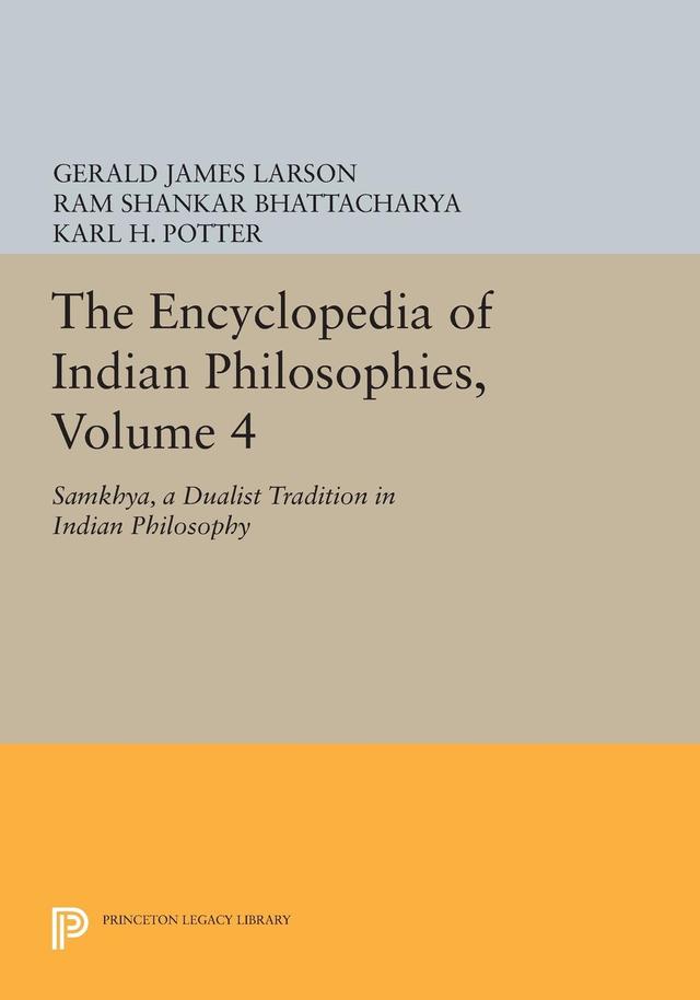The Encyclopedia of Indian Philosophies, Volume 4 by Gerald James Larson, Karl H. Potter, Ram Shankar Bhattacharya