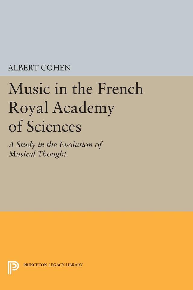 Music in the French Royal Academy of Sciences by Albert Cohen