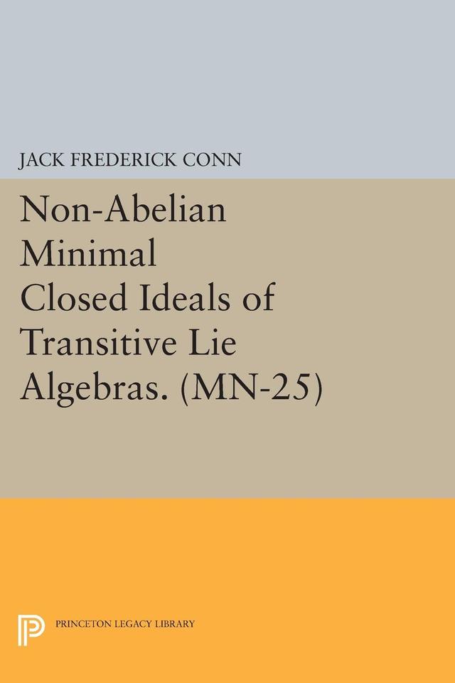 Non-Abelian Minimal Closed Ideals of Transitive Lie Algebras by Jack Frederick Conn