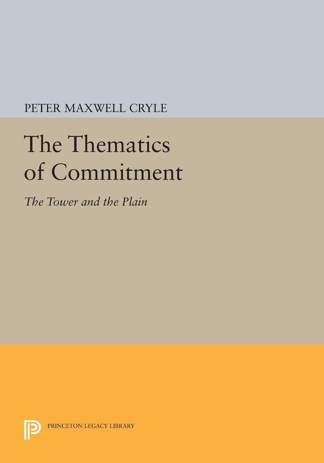 The Thematics of Commitment by Peter Maxwell Cryle