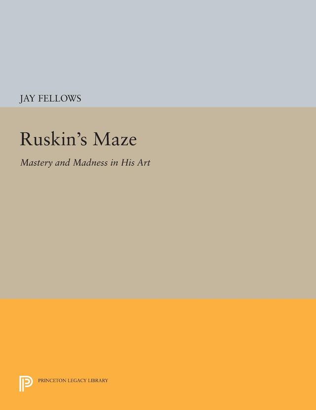Ruskin's Maze by Jay Fellows