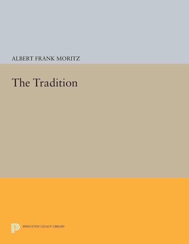 The Tradition by Albert Frank Moritz