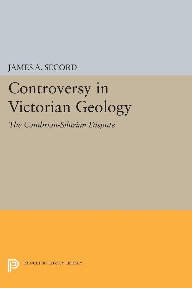 Controversy in Victorian Geology by James A. Secord