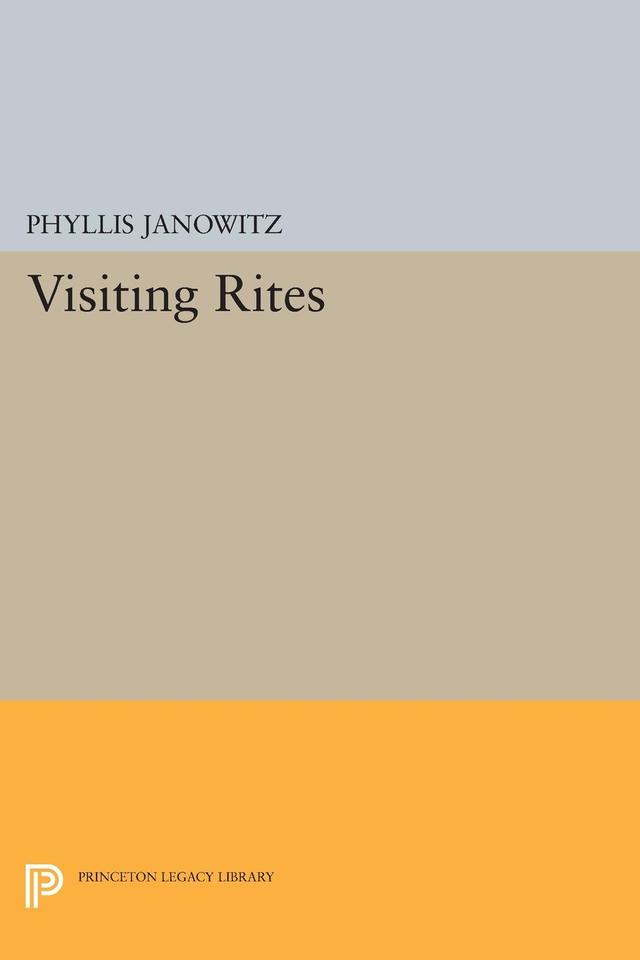 Visiting Rites by Phyllis Janowitz