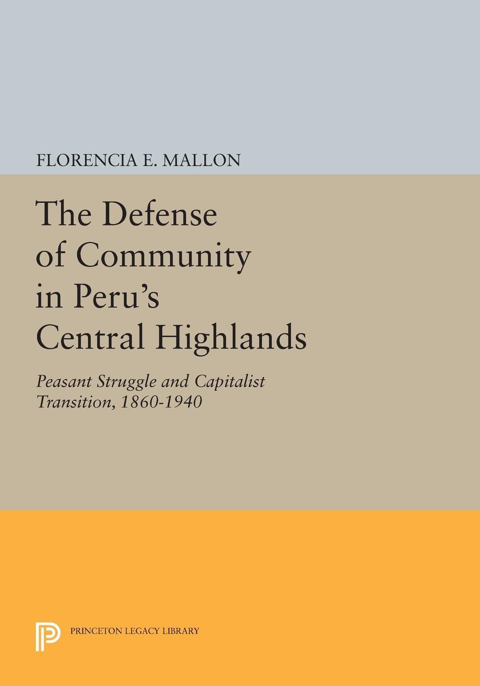 The Defense of Community in Peru's Central Highlands