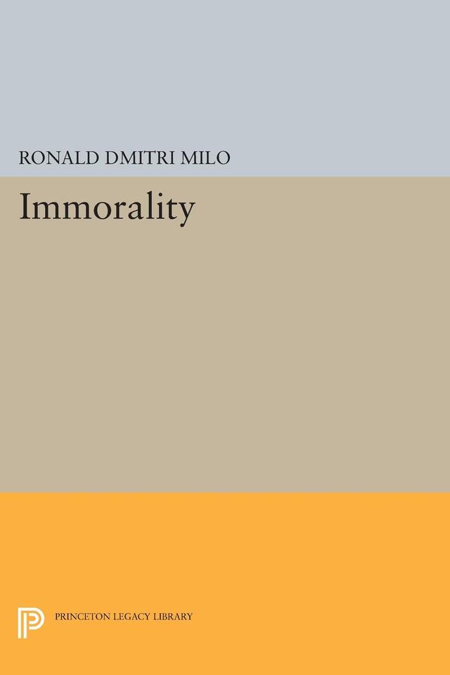 Immorality by Ronald Dmitri Milo