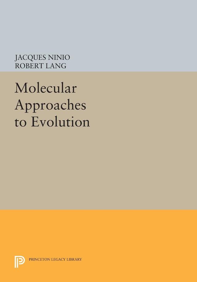 Molecular Approaches to Evolution by Jacques Ninio, Robert Lang