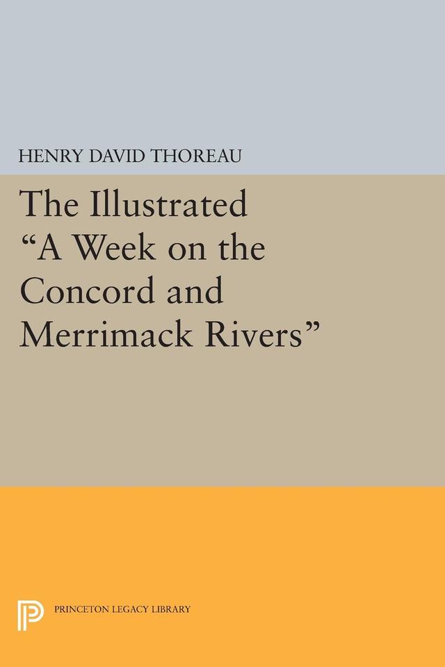 The Illustrated A Week on the Concord and Merrimack Rivers by Carl F. Hovde, Henry David Thoreau