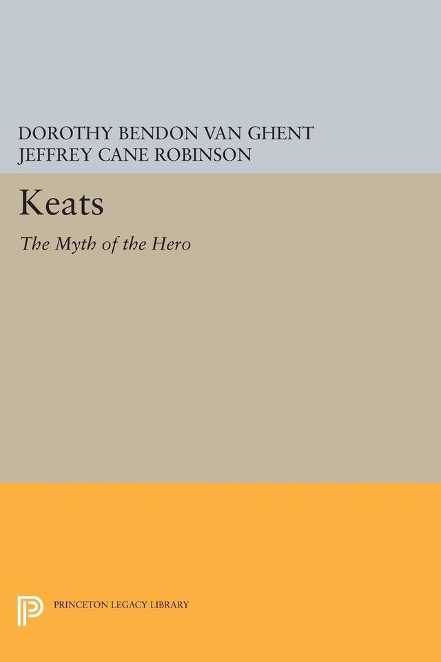 Keats by Dorothy Bendon Van Ghent, Jeffrey Cane Robinson