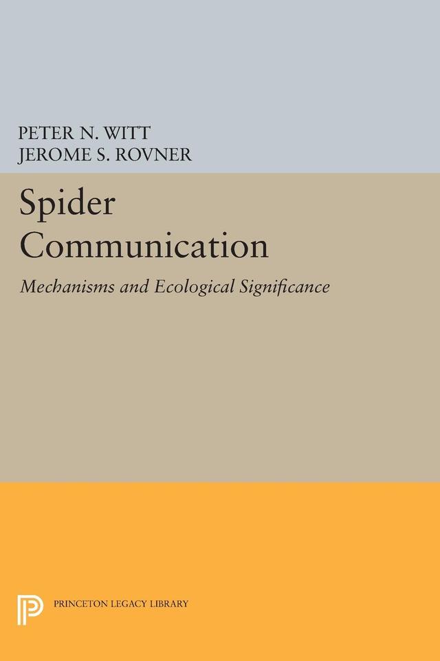 Spider Communication by Jerome S. Rovner, Peter N. Witt