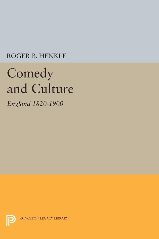 Comedy and Culture by Roger B. Henkle