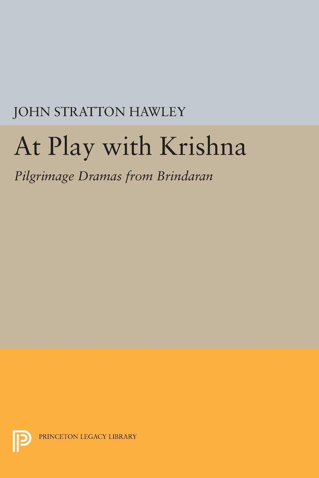 At Play with Krishna by John Stratton Hawley