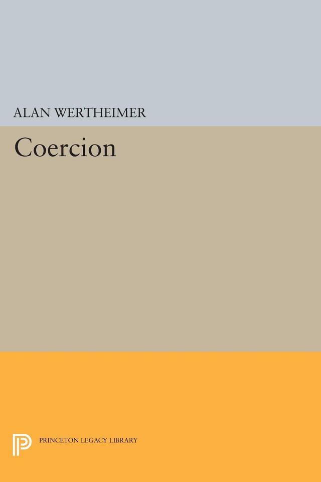 Coercion by Alan Wertheimer