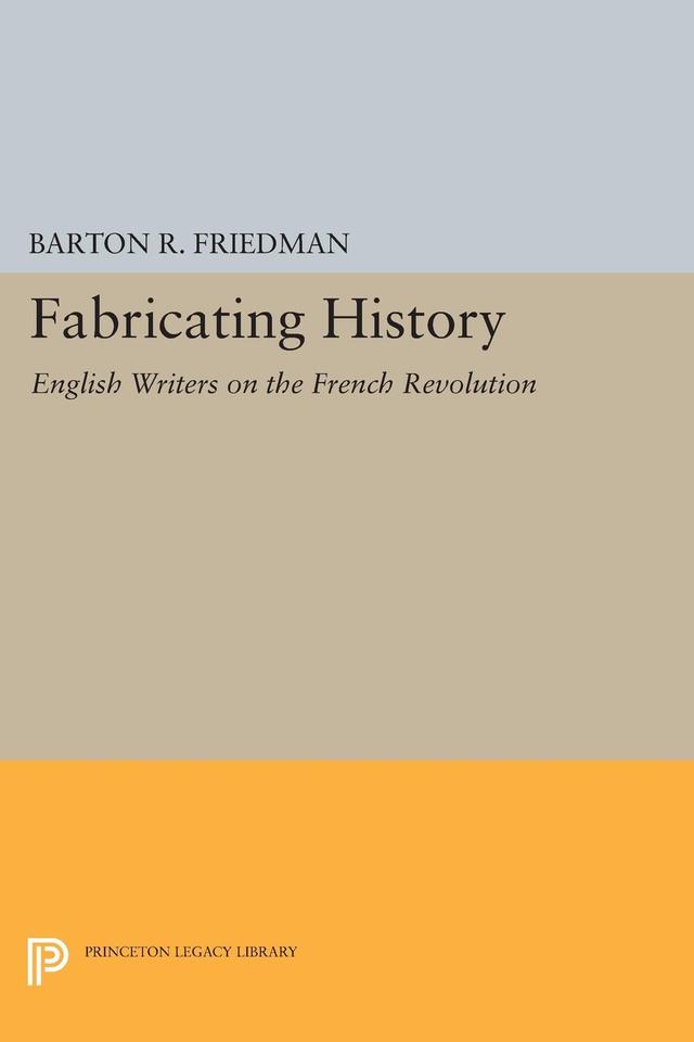 Fabricating History by Barton R. Friedman