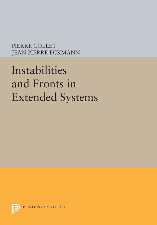 Instabilities and Fronts in Extended Systems by Jean-Pierre Eckmann, Pierre Collet