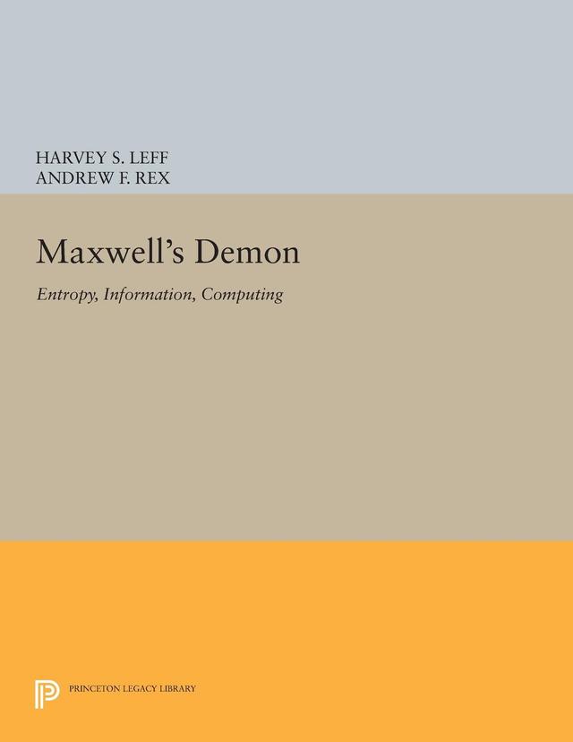 Maxwell's Demon by Andrew F. Rex, Harvey S. Leff
