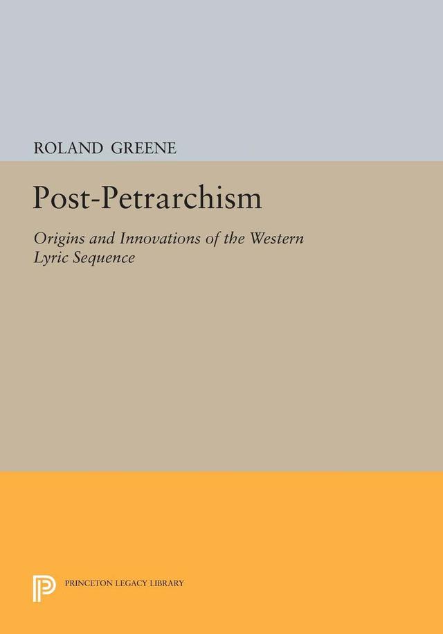 Post-Petrarchism by Roland Greene