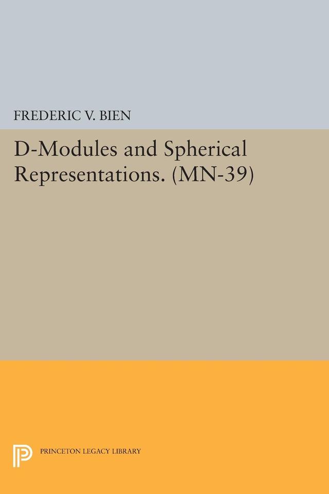 D-Modules and Spherical Representations by Frédéric V. Bien