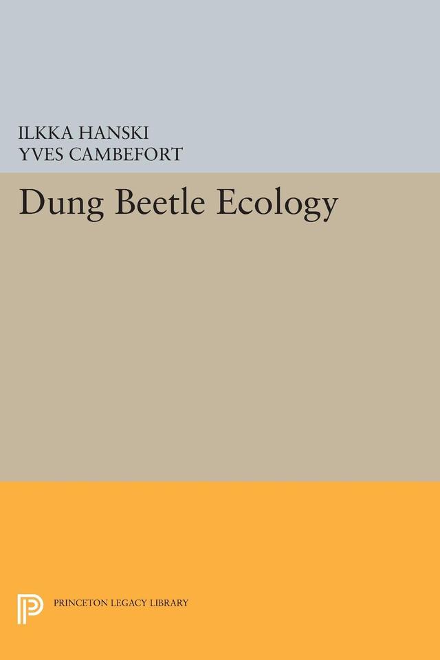 Dung Beetle Ecology by Ilkka Hanski, Yves Cambefort