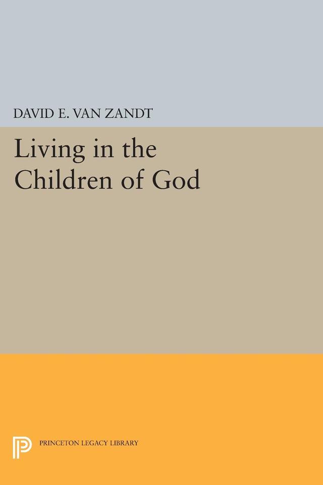 Living in the Children of God by David E. Van Zandt
