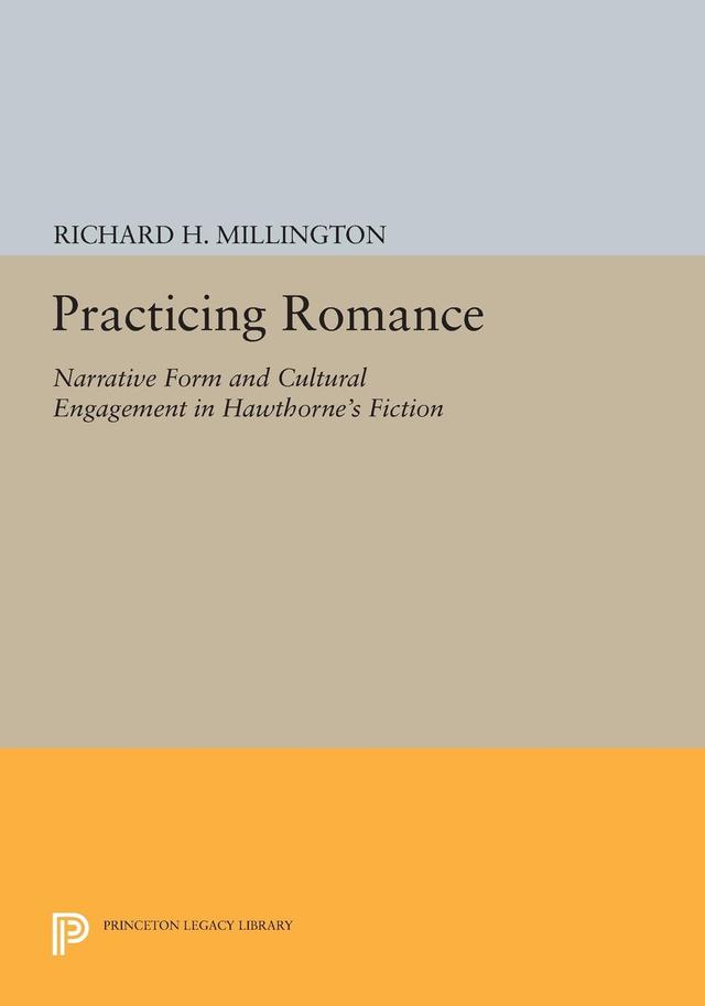 Practicing Romance by Richard H. Millington