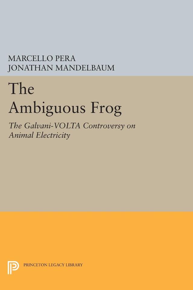 The Ambiguous Frog by Jonathan Mandelbaum, Marcello Pera