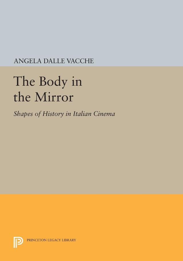 The Body in the Mirror by Angela Dalle Vacche
