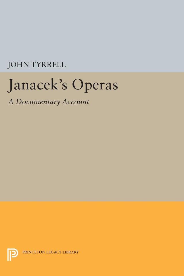 Janácek's Operas by John Tyrrell