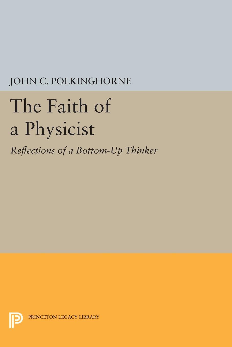 The Faith of a Physicist