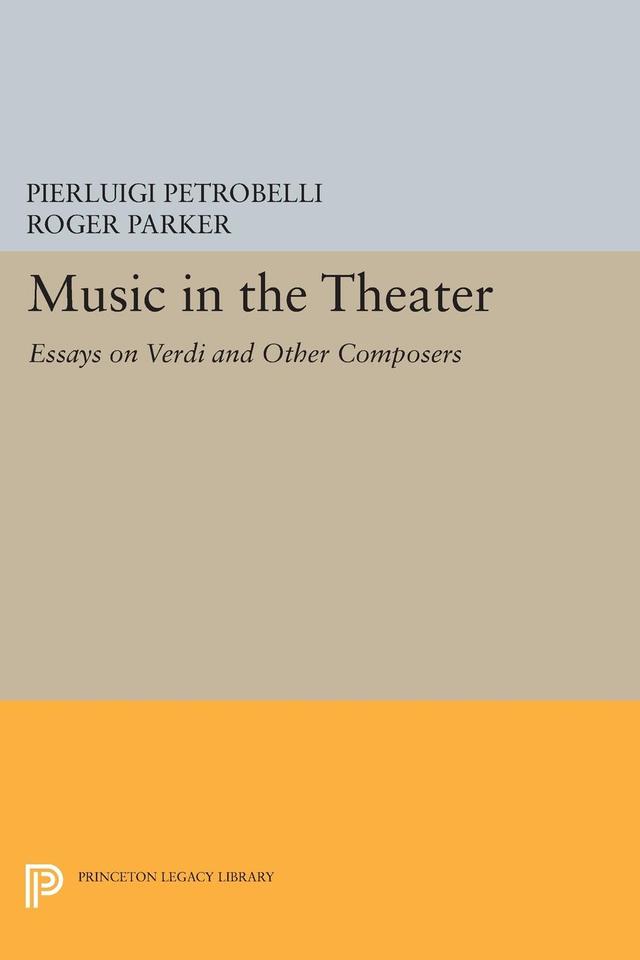 Music in the Theater by Pierluigi Petrobelli, Roger L. Parker