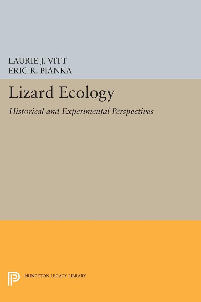Lizard Ecology by Eric R. Pianka, Laurie J. Vitt