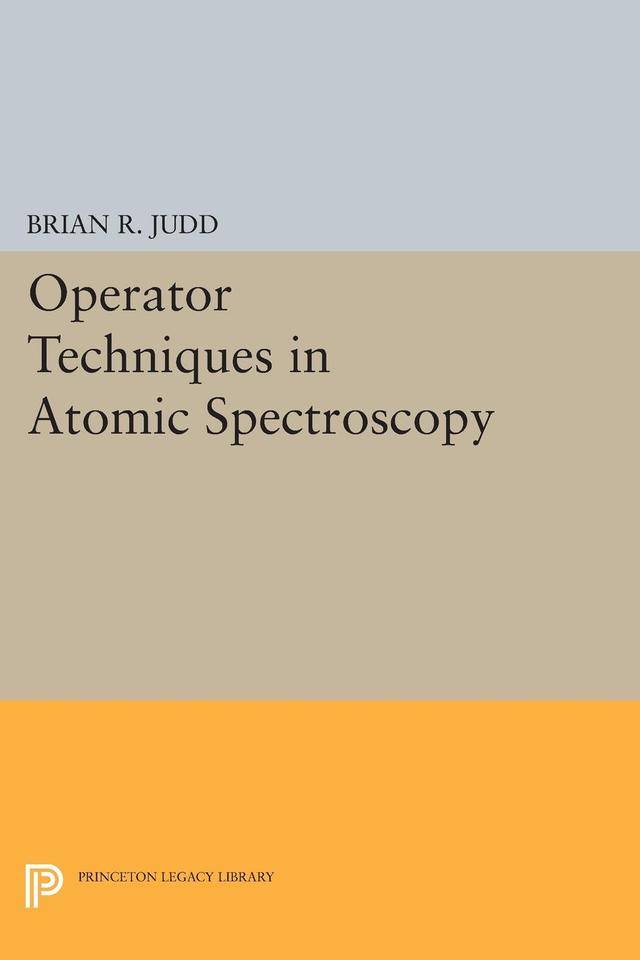 Operator Techniques in Atomic Spectroscopy by Brian R. Judd
