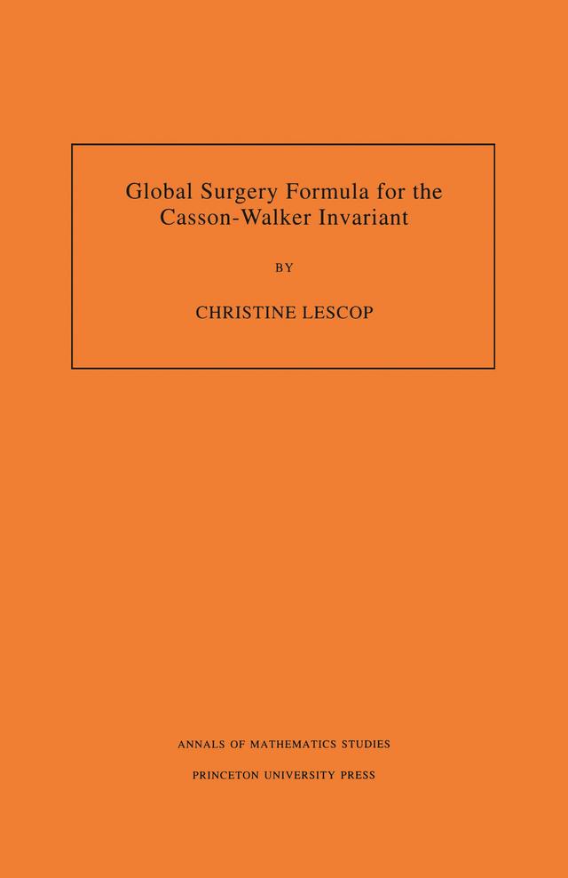Global Surgery Formula for the Casson-Walker Invariant by Christine Lescop
