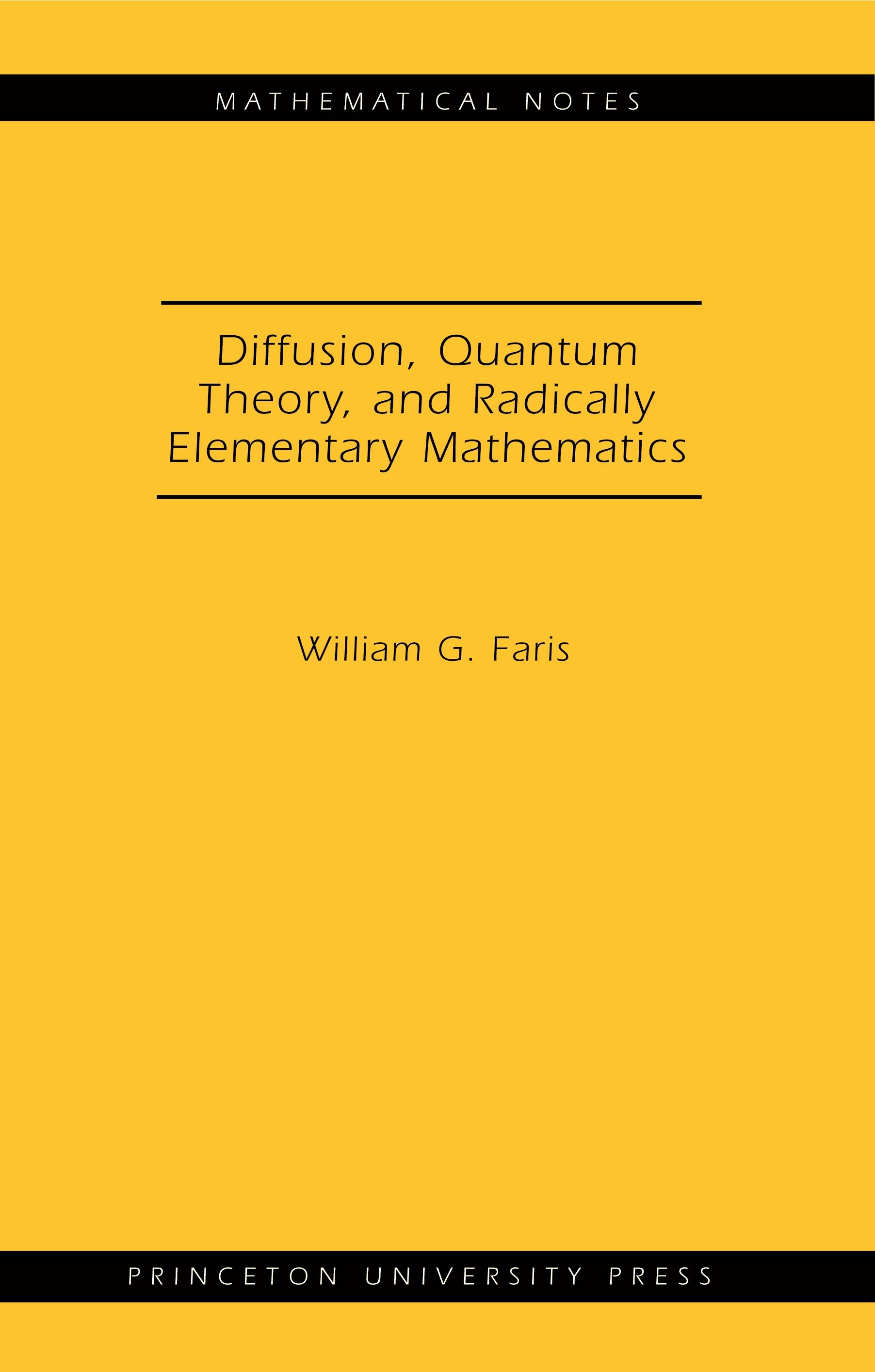 Diffusion, Quantum Theory, and Radically Elementary Mathematics