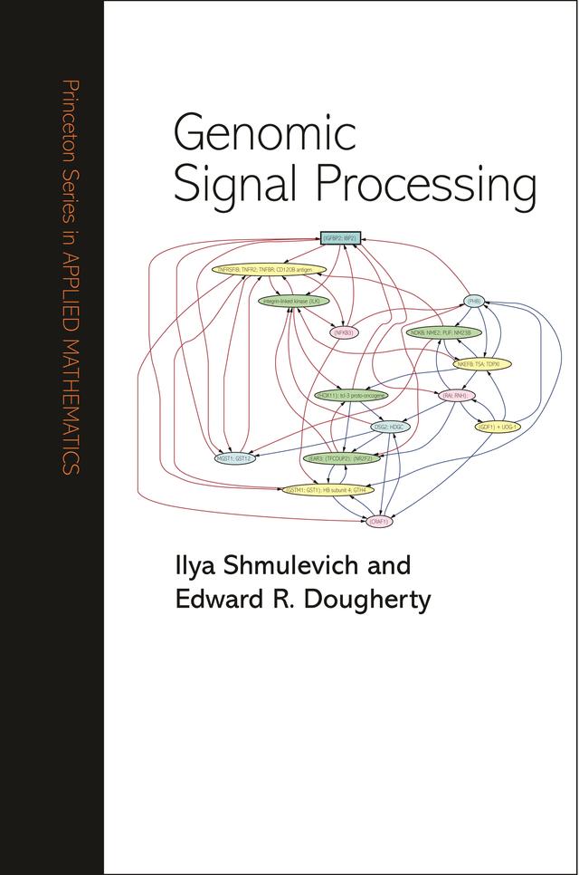 Genomic Signal Processing by Edward R. Dougherty, Ilya Shmulevich