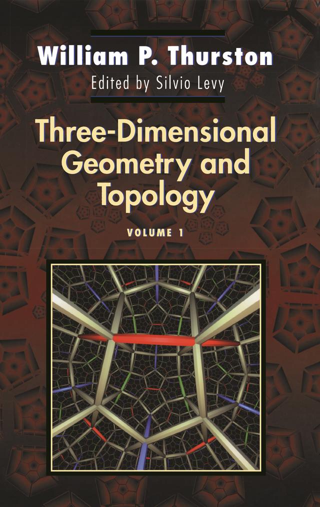 Three-Dimensional Geometry and Topology, Volume 1 by Silvio Levy, William P. Thurston
