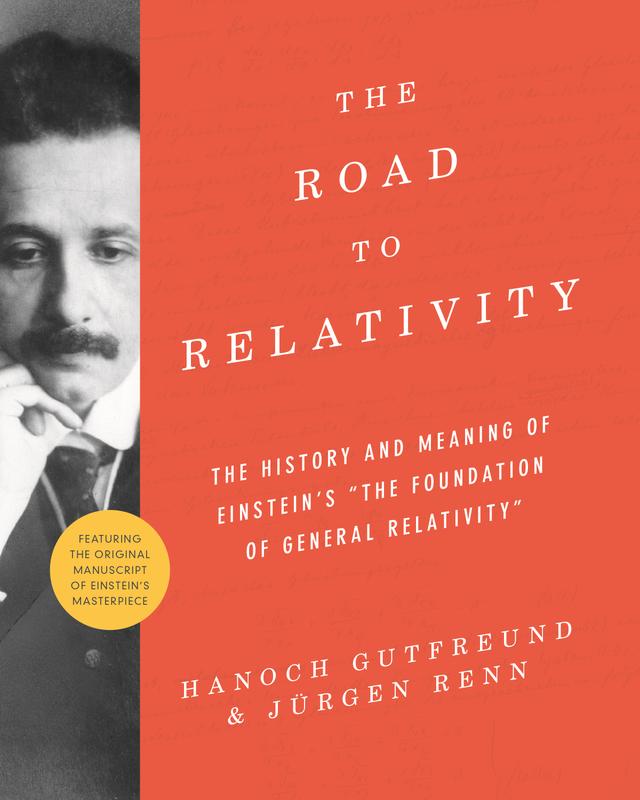 The Road to Relativity by Hanoch Gutfreund, John Stachel, Jürgen Renn
