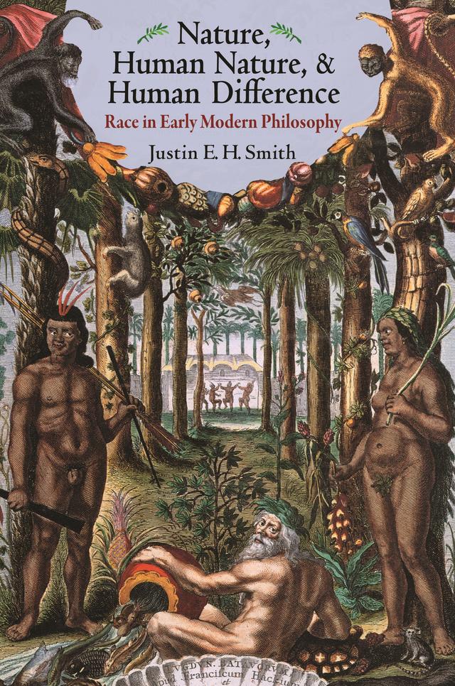 Nature, Human Nature, and Human Difference by Justin Smith-Ruiu