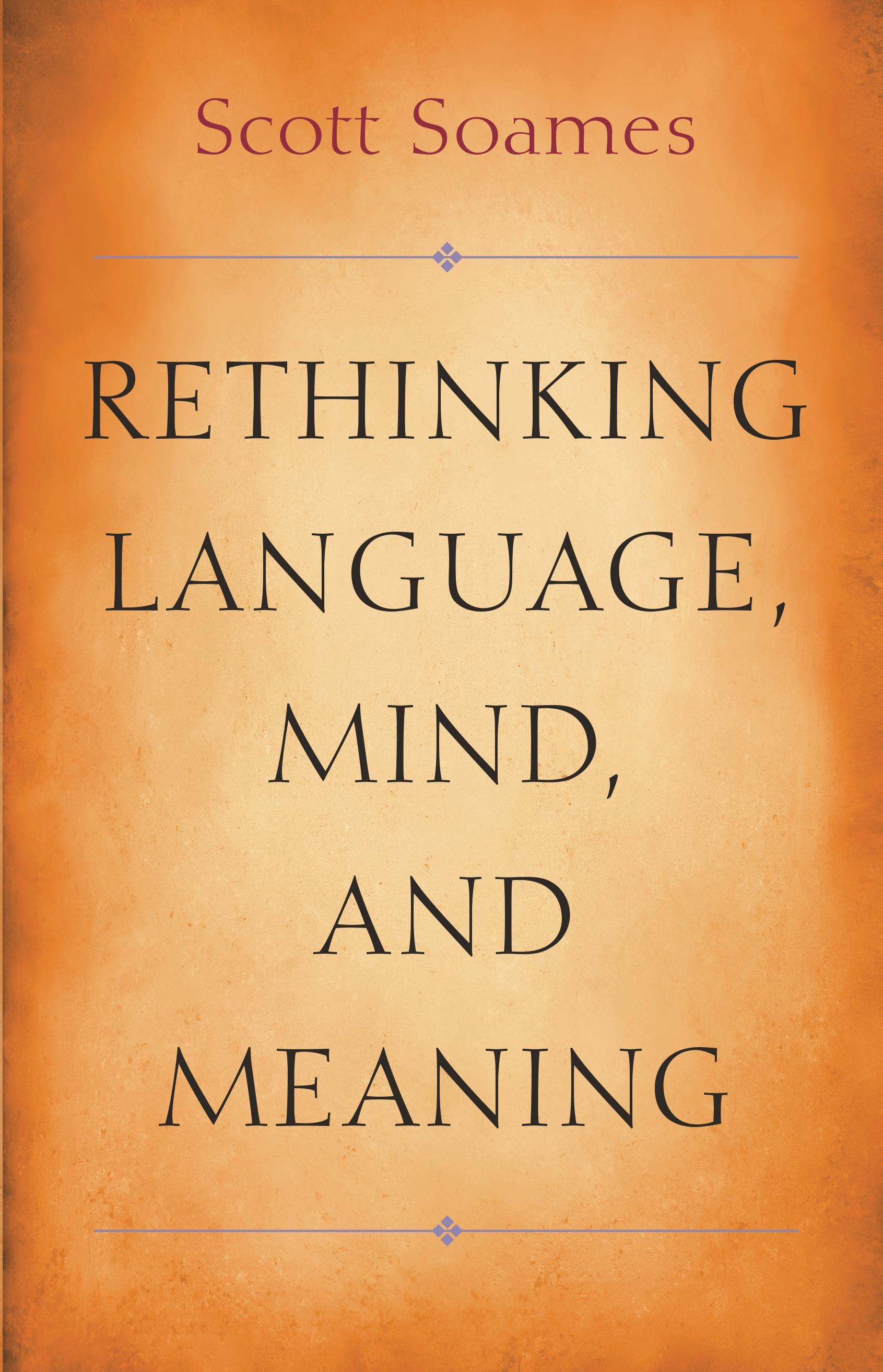 Rethinking Language, Mind, and Meaning