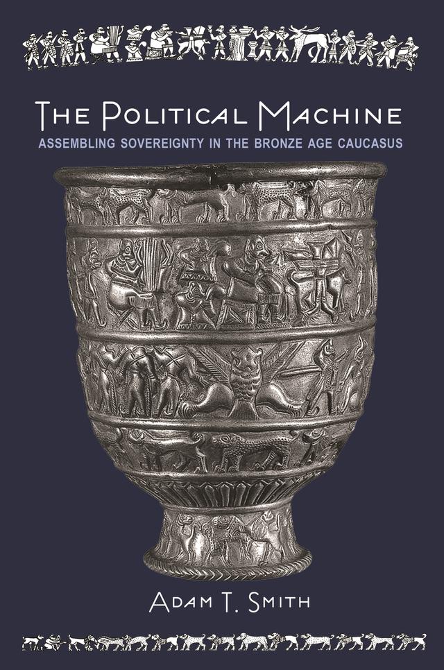 The Political Machine by Adam T. Smith
