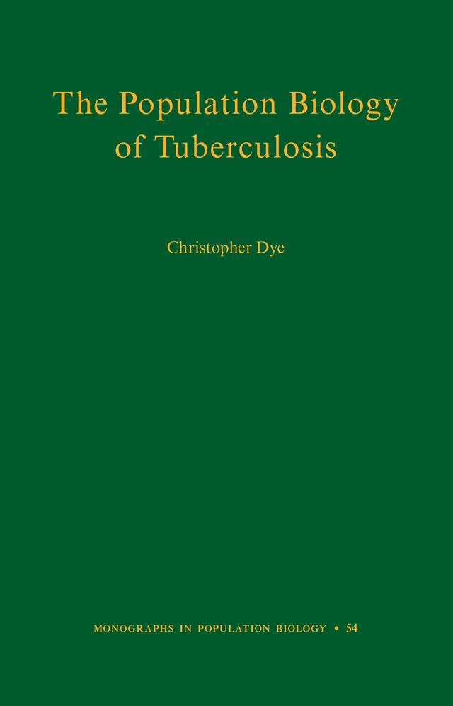 The Population Biology of Tuberculosis by Christopher Dye