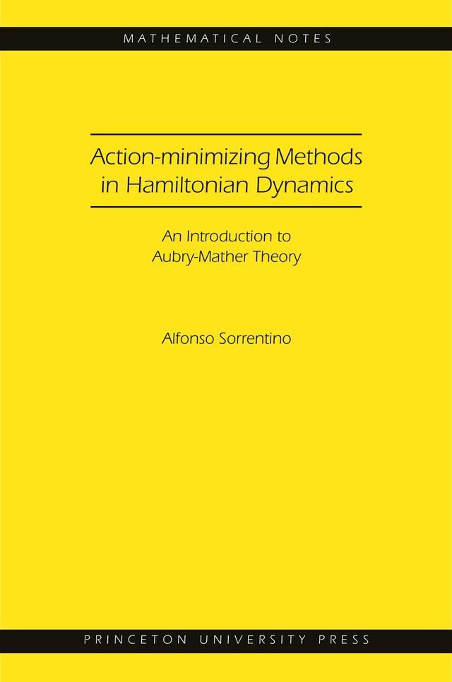 Action-minimizing Methods in Hamiltonian Dynamics by Alfonso Sorrentino