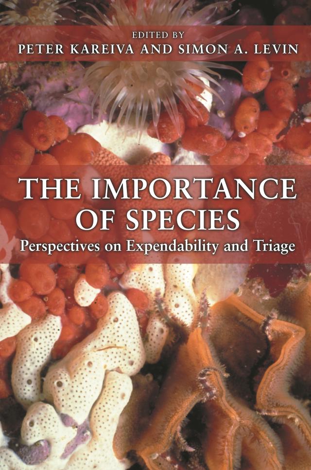 The Importance of Species by Peter Kareiva, Simon A. Levin