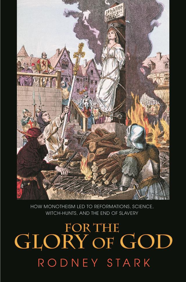 For the Glory of God by Rodney Stark