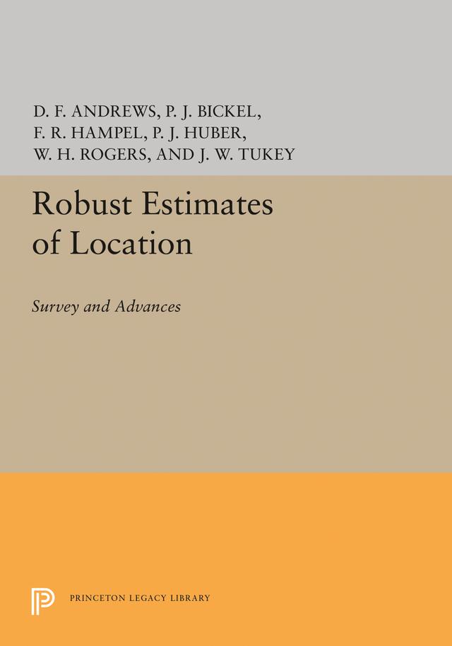 Robust Estimates of Location by David F. Andrews, Frank R. Hampel