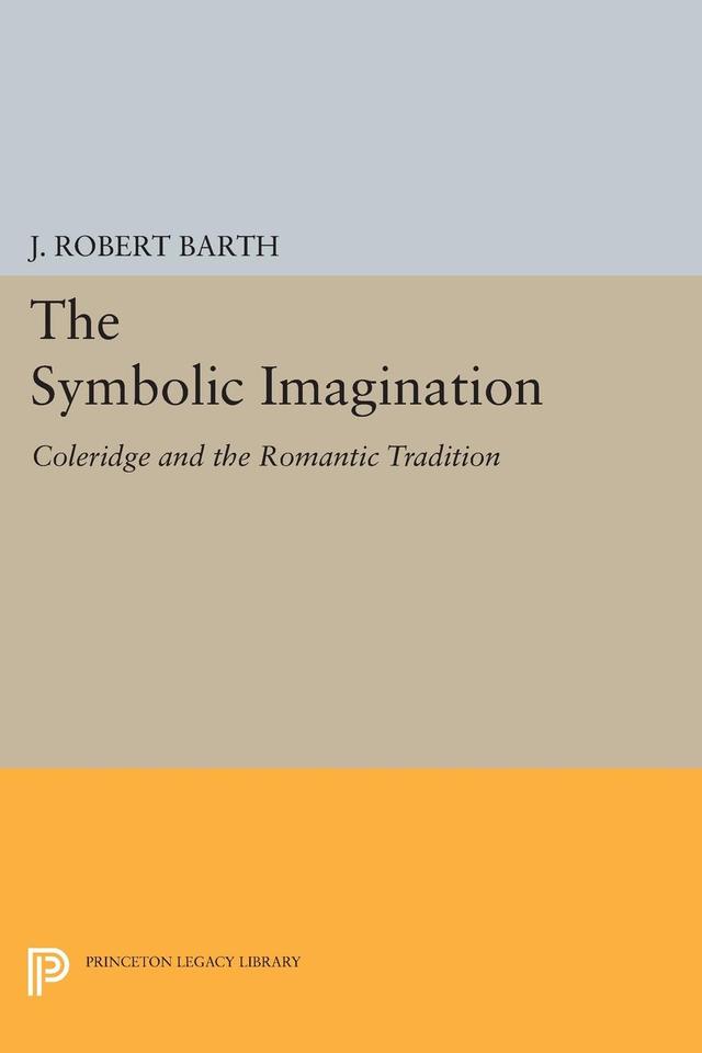 The Symbolic Imagination by J. Robert Barth