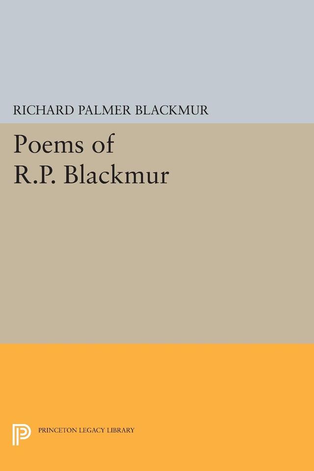 Poems of R.P. Blackmur by Richard Palmer Blackmur