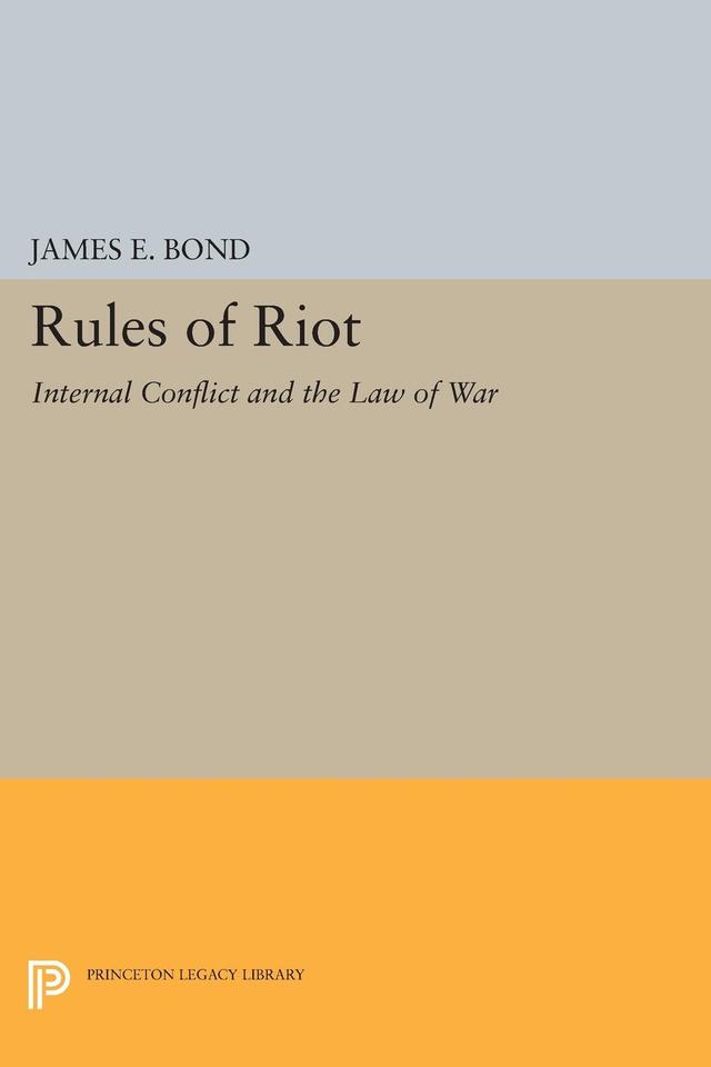 Rules of Riot by James E. Bond