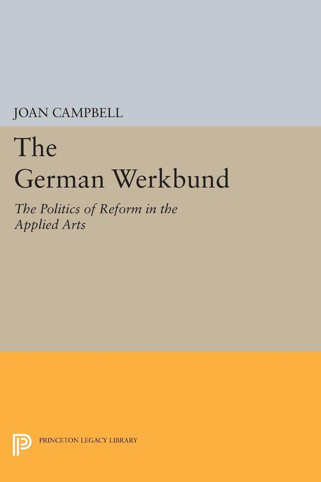 The German Werkbund by Joan Campbell