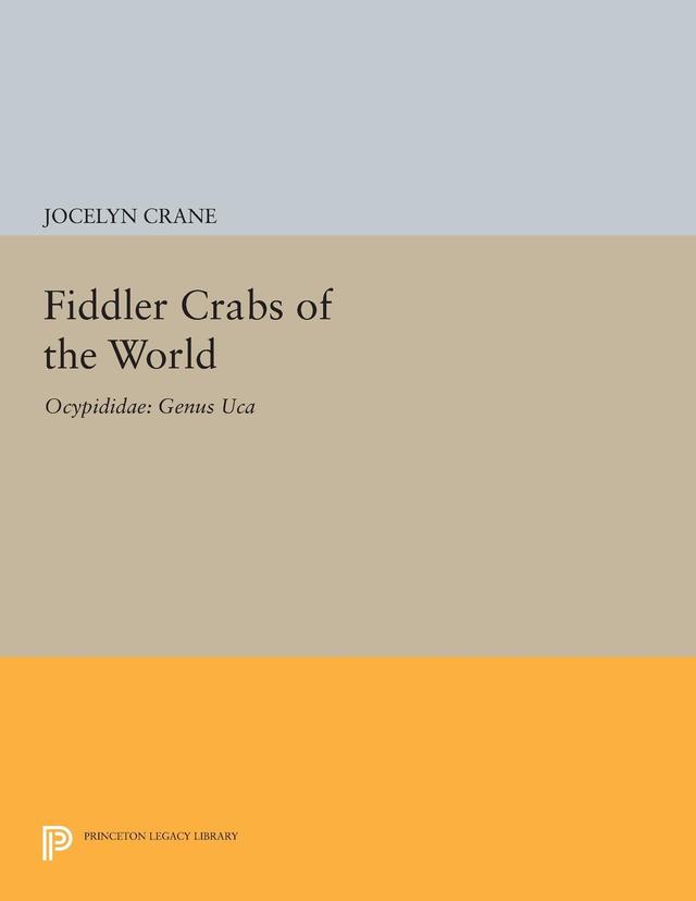 Fiddler Crabs of the World by Jocelyn Crane